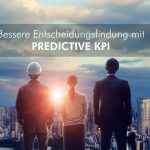 Predictive KPI: ein Meilenstein in der datengetriebenen Entscheidungsfindung